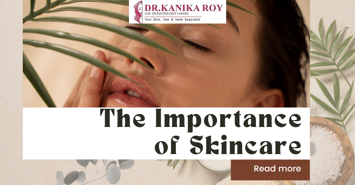 The Importance of Skincare